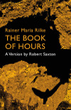 NEW! Rainer Maria Rilke, The Book of Hours